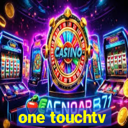 one touchtv