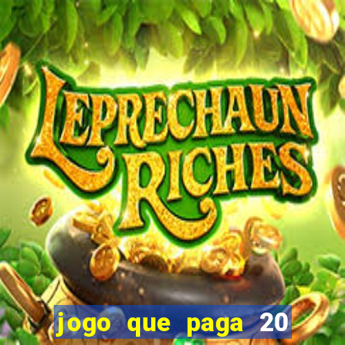 jogo que paga 20 reais para se cadastrar