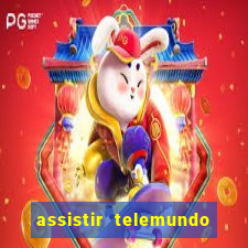 assistir telemundo no brasil