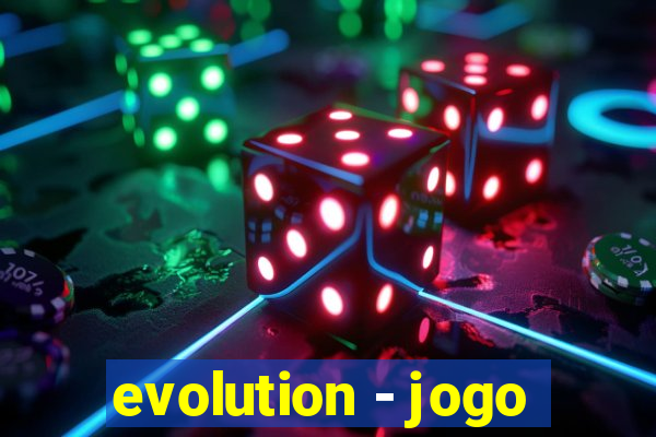 evolution - jogo