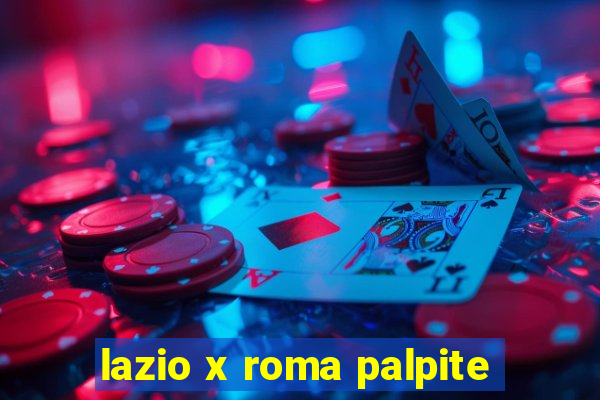 lazio x roma palpite