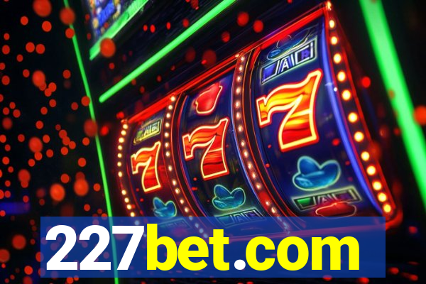 227bet.com