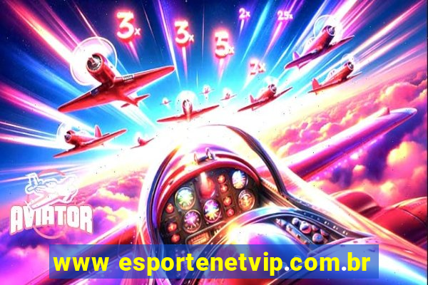 www esportenetvip.com.br