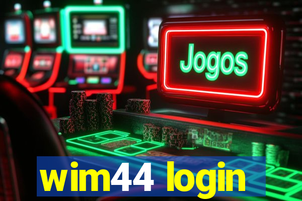 wim44 login