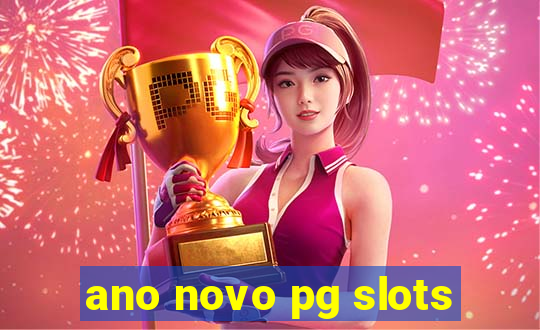 ano novo pg slots