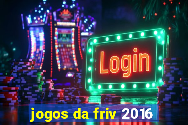 jogos da friv 2016