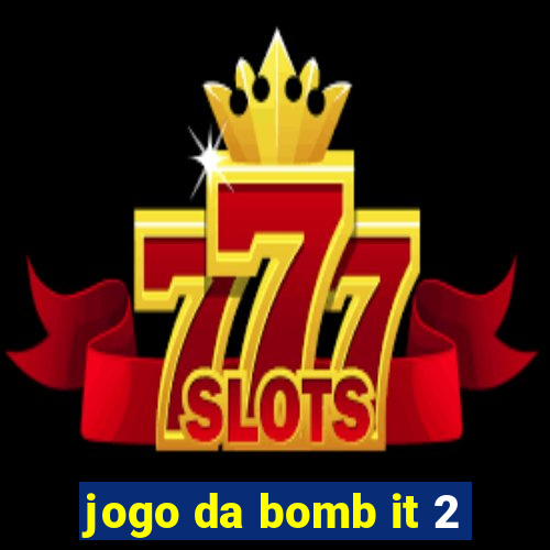 jogo da bomb it 2