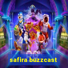 safira buzzcast