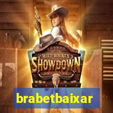 brabetbaixar