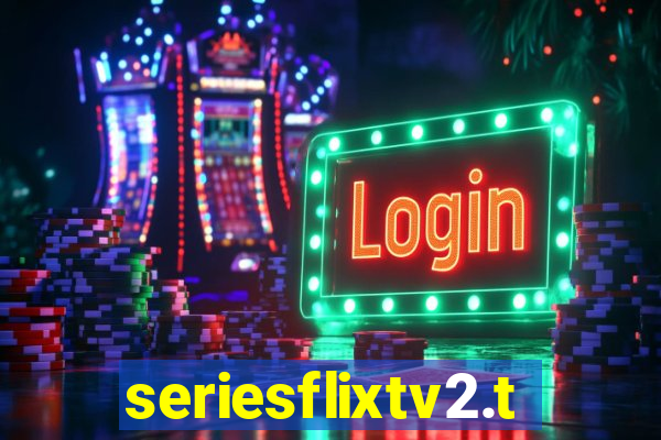 seriesflixtv2.to