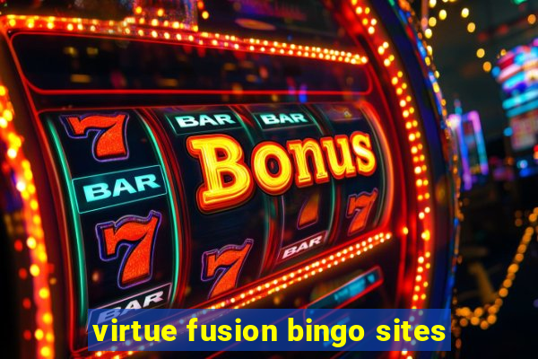 virtue fusion bingo sites