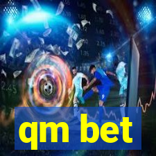 qm bet