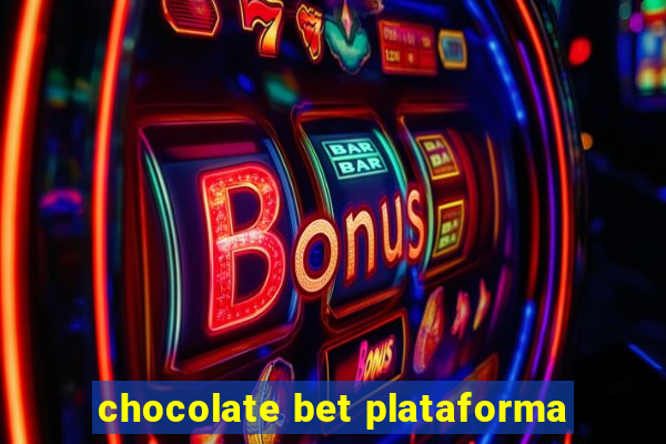 chocolate bet plataforma