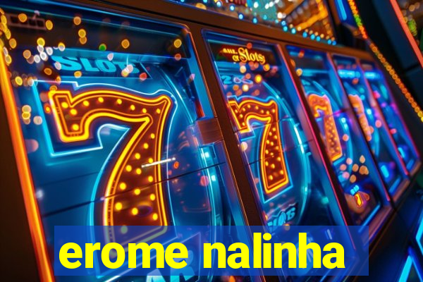 erome nalinha