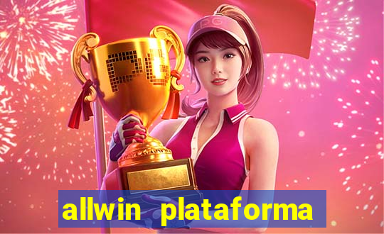 allwin plataforma de jogos