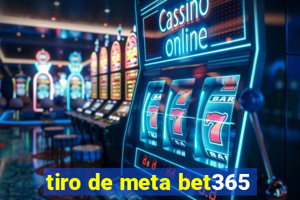 tiro de meta bet365