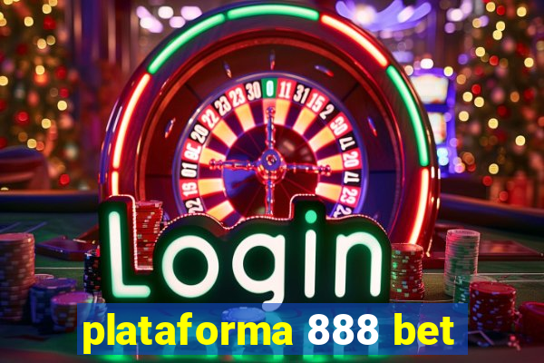 plataforma 888 bet