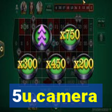 5u.camera