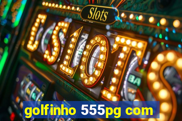 golfinho 555pg com