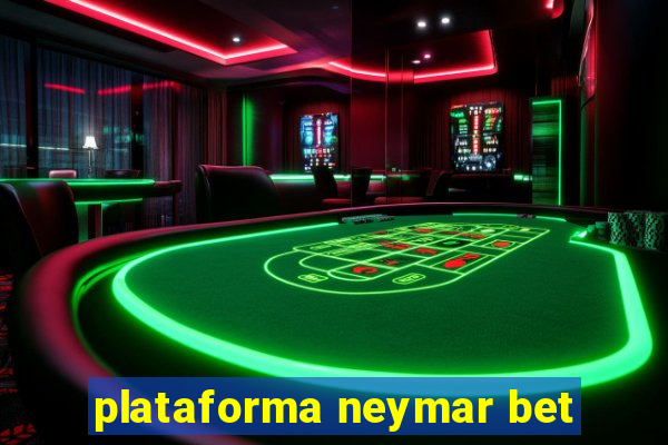 plataforma neymar bet