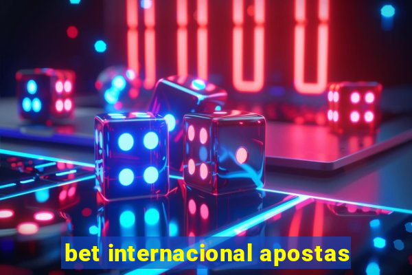 bet internacional apostas