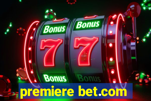 premiere bet.com