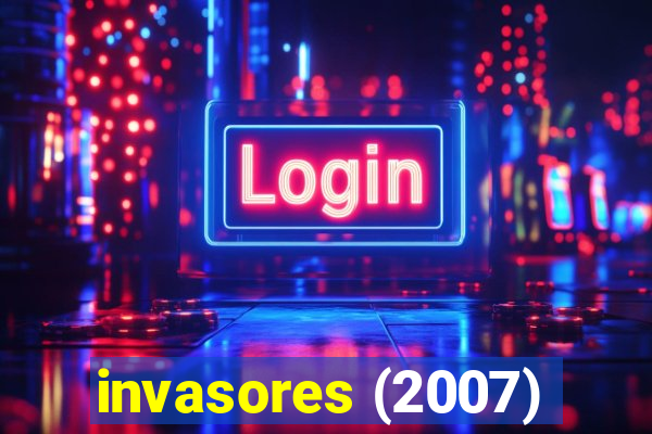 invasores (2007)