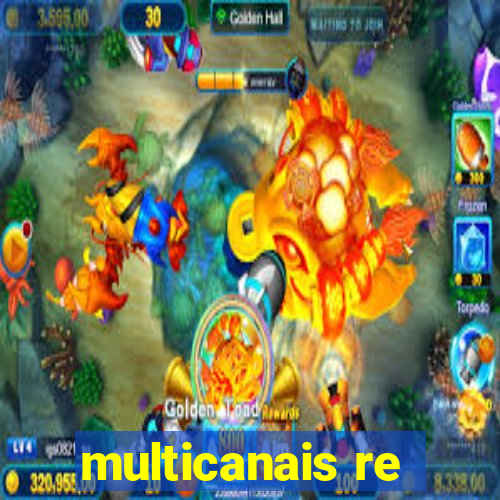 multicanais re