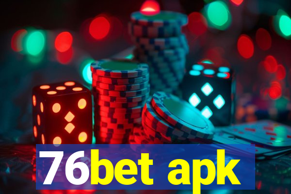 76bet apk