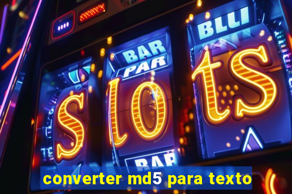 converter md5 para texto