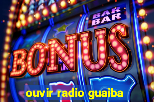 ouvir radio guaiba