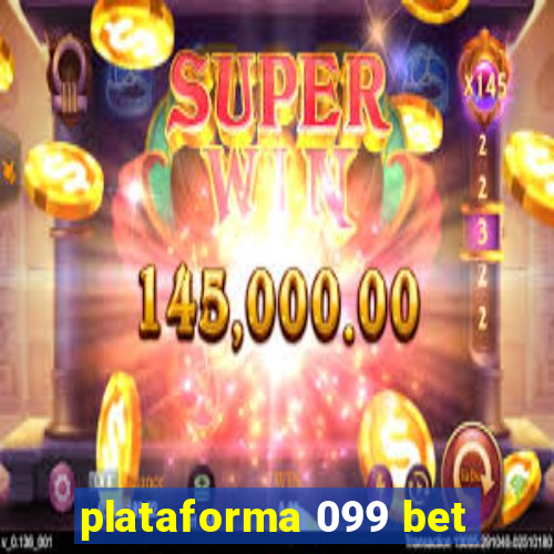 plataforma 099 bet