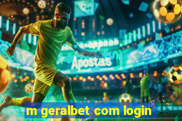 m geralbet com login