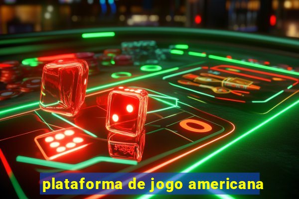 plataforma de jogo americana