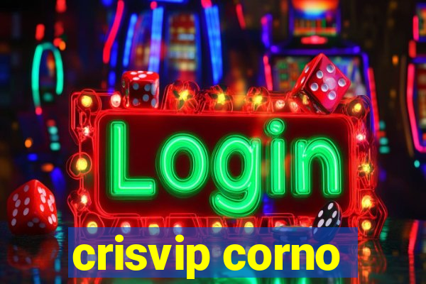 crisvip corno