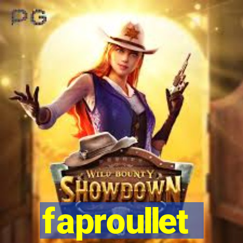 faproullet