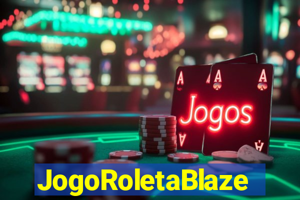 JogoRoletaBlaze