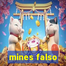 mines falso