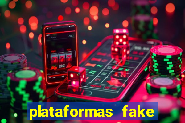 plataformas fake para brincar