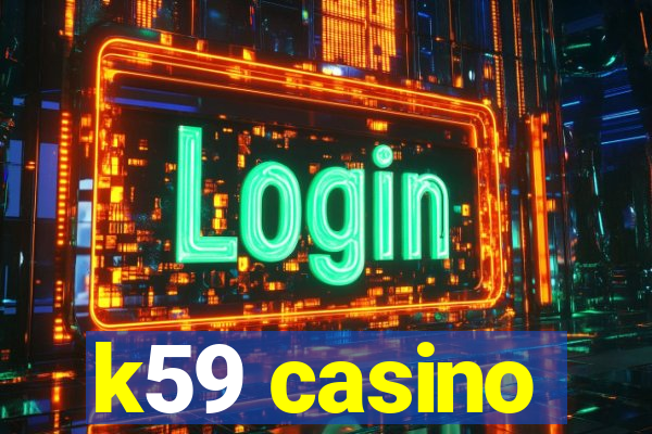 k59 casino