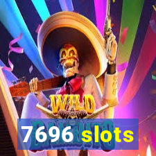 7696 slots