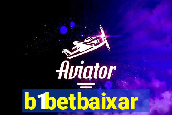 b1betbaixar