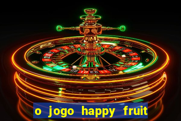 o jogo happy fruit fusion paga mesmo