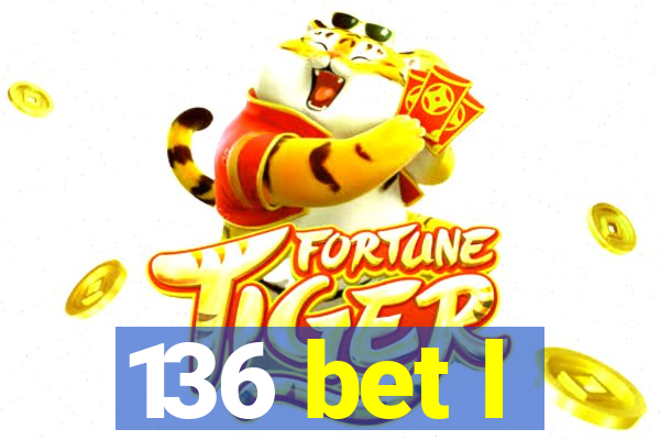 136 bet l