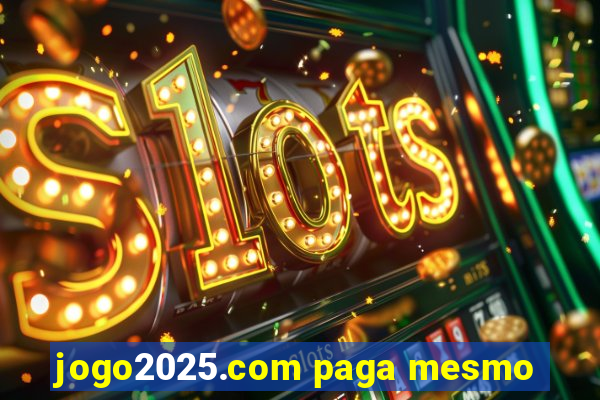 jogo2025.com paga mesmo