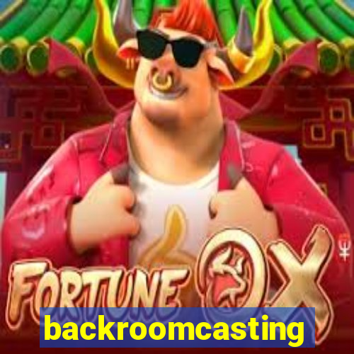 backroomcasting