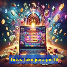 fotos fake para perfil