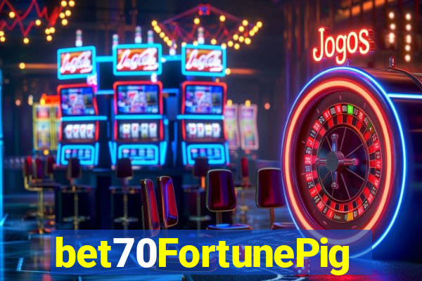 bet70FortunePig