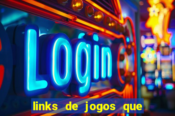 links de jogos que ganha dinheiro