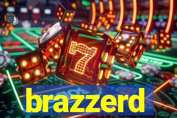 brazzerd